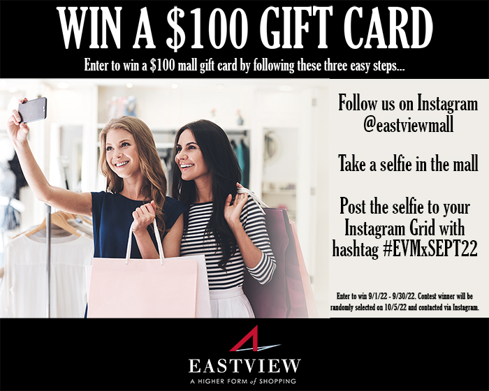 Win a $100 Eastview Mall gift card