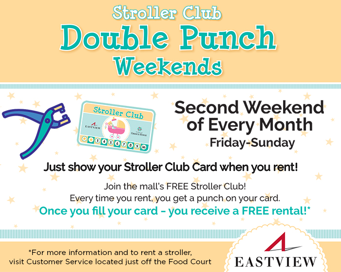 Stroller Club Double Punch Weekends at Eastview Mall
